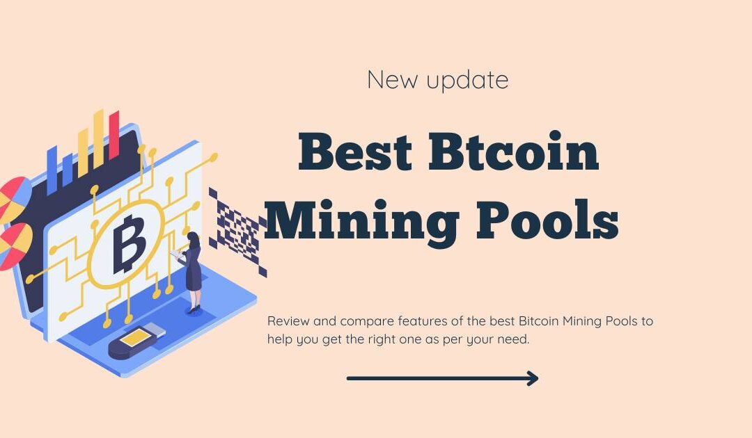 9 Best Bitcoin Mining Pools in 2023: Reviews & Guides