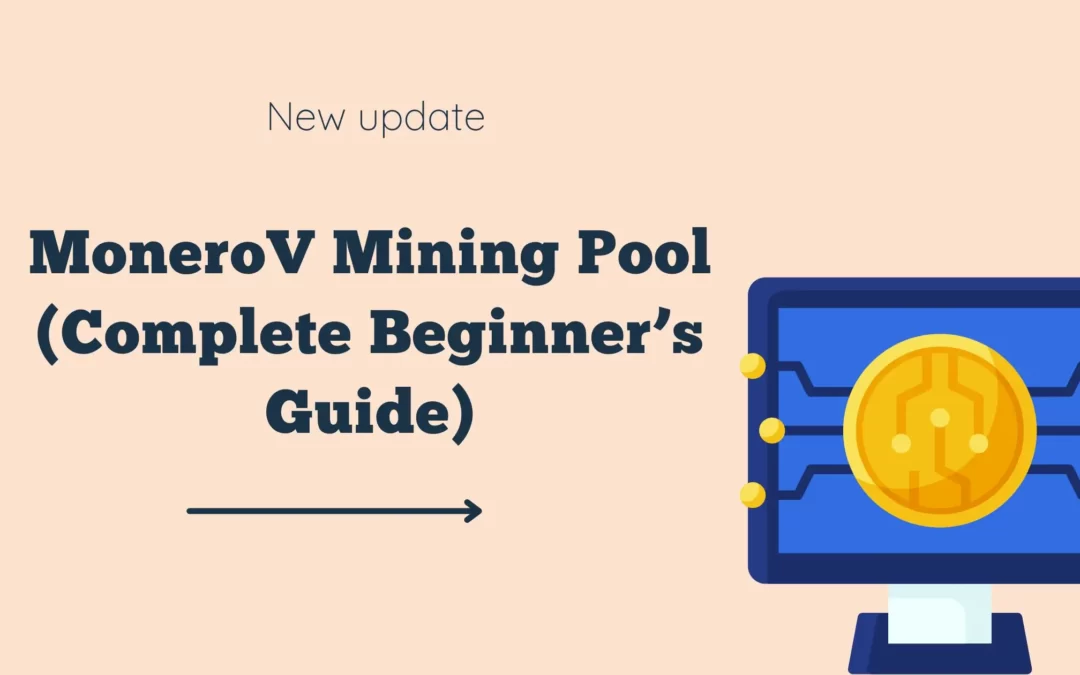 MoneroV Mining Pool (Complete Beginner’s Guide)