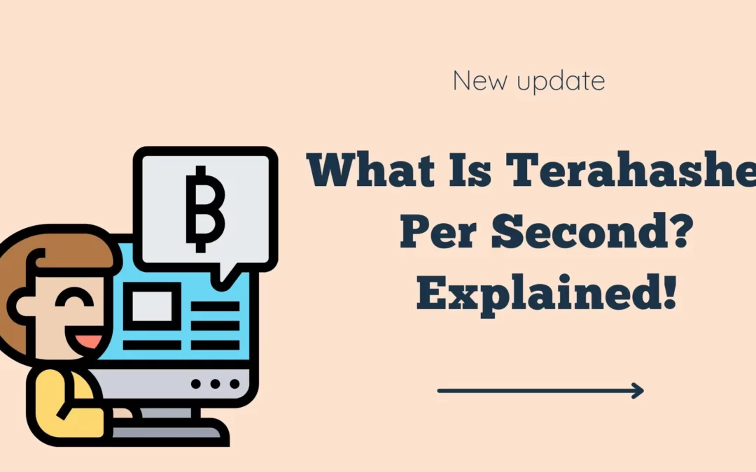 What Is Terahashes Per Second? Explained!